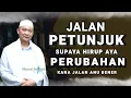 🔴 JALAN PETUNJUK!! HIRUP AYA PERUBAHAN || Nasihat Penuh Hikmah Ti ABUYA UCI TURTUSI
