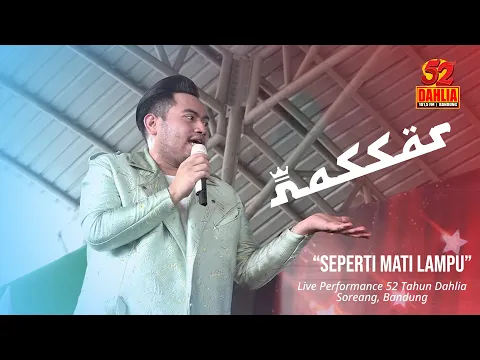 Download MP3 KING NASSAR - SEPERTI MATI LAMPU ( ( LIVE PERFORM 52 TAHUN DAHLIA )