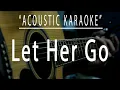 Download Lagu Let her go - Acoustic karaoke (Passenger)
