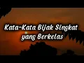 Lagu KATA KATA BIJAK SINGKAT YANG BERKELAS