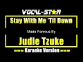 Lagu Stay With Me 'Til Dawn - Judie Tzuke KARAOKE