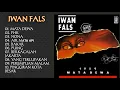 Lagu IWAN FALS - Full Album Mata Dewa (1989) | Lagu Terbaik Sepanjang Masa