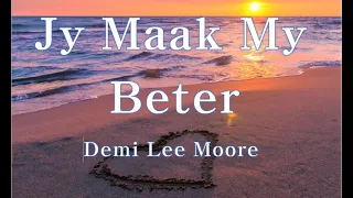 Download Demi Lee Moore - Jy Maak My Beter (You Make Me Better) MP3