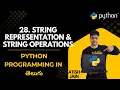 28 String Representation in Memory In Python String Operations Python in Telugu