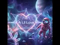 A Lil Love (Radio Edit)
