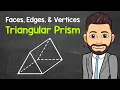 How Many Faces Edges and Vertices Does a Triangular Prism Have Geometry Math with Mr J