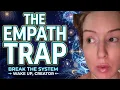 Why Empaths Get Scammed By The 3D Matrix And How To Escape