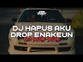 Lagu DROP ENAKEUN HAPUS AKU - NIDJI X SLOWKANE AUTO GELENG-GELENG CUY!!!😎