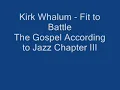 Kirk Whalum- Fit to battle