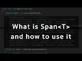 What is Span in C and why you should be using it