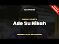 Lagu Izanor Alveiro - Ade Su Nikah | Karaoke - Lirik - Instrumental