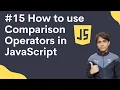15 How to use Comparison Operators in JavaScript in hindi Shubham Jangid