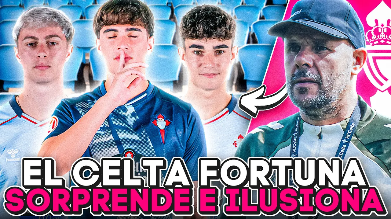LAS CLAVES DEL GRAN INICIO DEL CELTA FORTUNA ¿CUÁL ES LA PRÓXIMA JOVEN PROMESA?