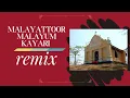 Download Lagu Malayattoor Malayum Kayari Remix | മലയാറ്റൂർ മലയും കയറി | #subscribe #superhit