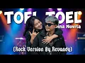 Lagu Toel Toel - Dina Novita | Rock Version Cover by Revandy
