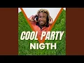 Cool Party Nigth