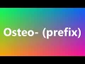 Osteo - prefix