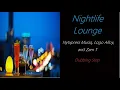 Download Lagu Lounge Music [Nytxpress Musiq, Logo Alloy, and Zam T - Dubbing Step] | ♫ RE ♫ MP3