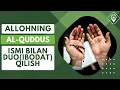 Allohning Al-Quddus ismini vasiyla qilib duo(ibodat) qilish | Abdulloh Zufar Hafizahulloh