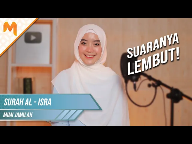 Download MP3 SUARANYA LEMBUT! Tilawah Merdu Ka Mimi Surah Al-Isra 78-83 || Mimi Jamilah