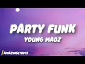 Young Madz - Party Funk