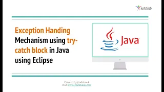 Exception Handing Mechanism using try-catch block in Java using Eclipse
