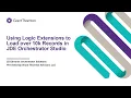 Using JD Edwards Orchestrator Logic Extension to Load Data Overcoming the 10k Record Grid JDE