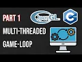 Making My Own Game Engine Part 1 Threaded Rendering Architecture in C