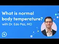 Normal Body Temperature Body Temp Ranges to Be Concerned With