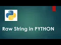 Python 3 Basics 2 3 Python Raw Strings Escape Character in Python Python for Beginners