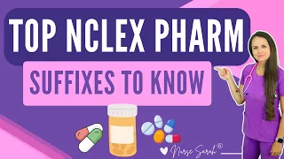 Top NCLEX Pharmacology Medication Suffixes to Know