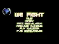Lagu We Fight!!!   ( Covid 19 ) featuring Mus May dan Oney LipanBara