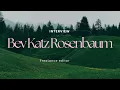 Editing insights with Bev Katz Rosenbaum Structural editing and characters Interview