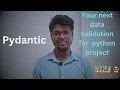 Data validation of python classes using Pydantic Hindi