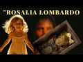 Rosalia Lombardo The Girl Before the Mummy