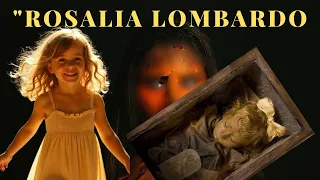 Rosalia Lombardo The Girl Before the Mummy