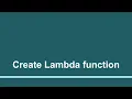 Create Lambda Function - 2 Part
