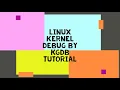 Linux kernel debug by kgdb tutorial