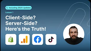 Client-Side vs Server-Side Tracking on Shopify Explained Clearly Lesson 1