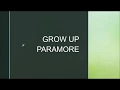 Paramore | Grow Up (Lyrics)