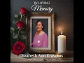Download Lagu In loving memory of Elizabeth Ann Erasmus