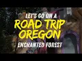 Enchanted Forest in Oregon