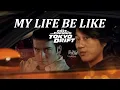 Download Lagu Tokyo Drift - My life be like lyrics Edit