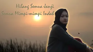 Download COVER LAGU HILANG SEMUA JANJI || by EGA LESTARI MP3