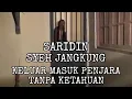 Download Lagu SARIDIN (SYEH JANGKUNG) KELUAR MASUK PENJARA TIDAK ADA YANG TAHU
