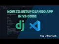 How to Start Django Project with Virtual Environment Setup in VS Code 2025
