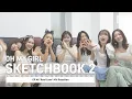 Lagu [OH MY GIRL SKETCHBOOK 2] EP.46 'Real Love' MV Reaction