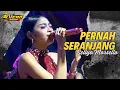 Download Lagu PERNAH SERANJANG - SELIYA MARSELLA - NEW ALVERO Group - LIVE UJUNGBERUNG MAJALENGKA 2024