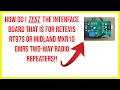 how I TEST the interface board that for Retevis RT97S or Midland MXR10 two-way radio repeaters