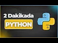 Python Nedir Python Ne Ise Yarar Python u 2 Dakikada Ogren